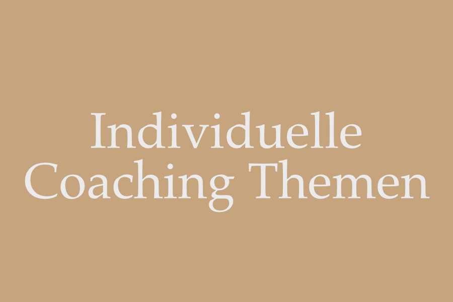 Individuelle Coaching Themen