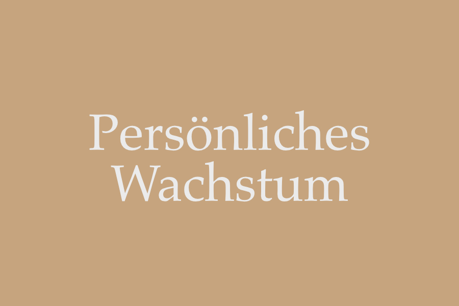 Persönliches Wachstum